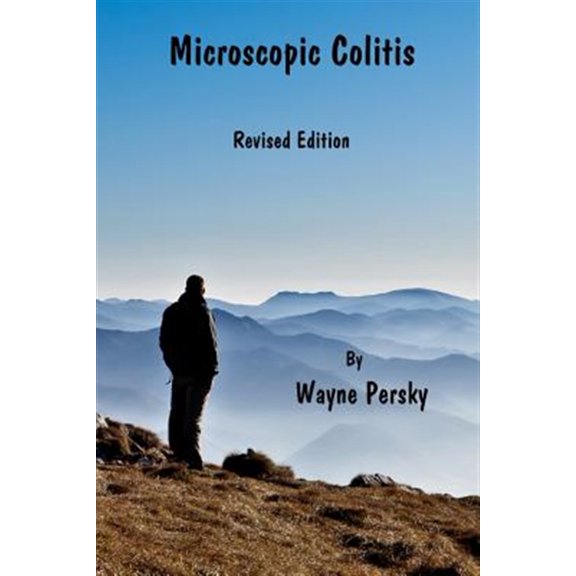Pre-Owned Microscopic Colitis: Revised Edition (Paperback) 0985977205 9780985977207