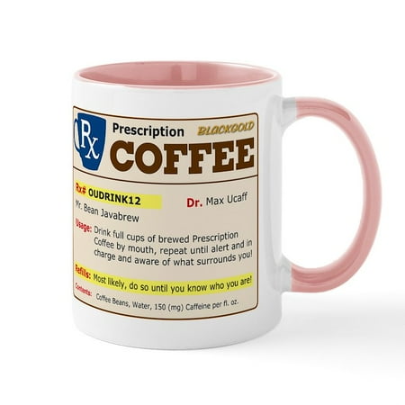

CafePress - Prescription Coffee Mug - 11 oz Ceramic Mug - Novelty Coffee Tea Cup