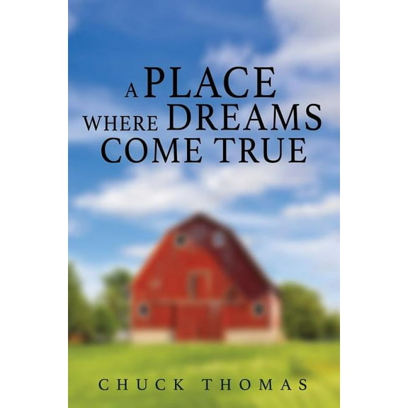A Place Where Dreams Come True (Paperback)