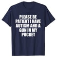 thumbnail image 1 of Camisetas gráficas divertidas "Por favor, tenga paciencia, tengo autismo y una pistola" para hombre, moda informal, camiseta holgada de algodón de gran tamaño., 1 of 8