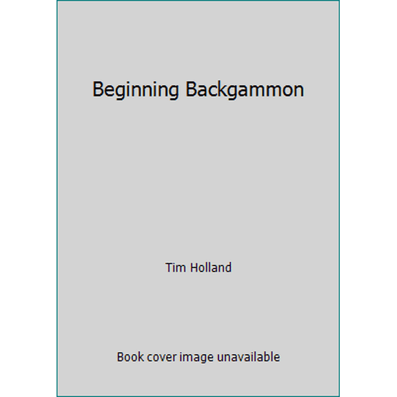 Pre-Owned Beginning Backgammon (Paperback) 0679140387 9780679140382