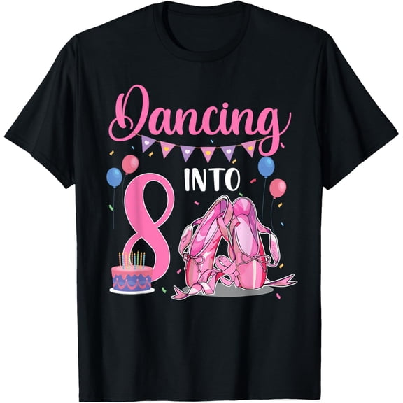 Dancing Into 8th Birthday Ballerina Ballet 8 Year Old Party T-Shirt