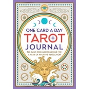 One Card a Day Tarot Journal: 365 Daily One-Card Readings for a Year of Intuitive Reflection -- Melanie Baker