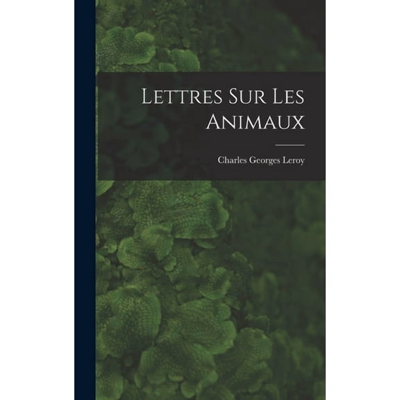 Lettres Sur Les Animaux (Hardcover)