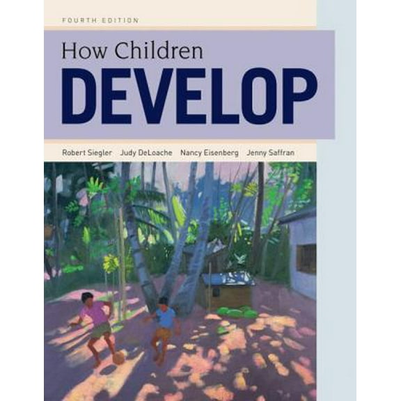 Pre-Owned How Children Develop - Standalone book (Hardcover) 1429242310 9781429242318