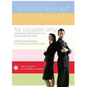 SHAUNTI FELDHAHN; JEFF FELDHAHN For Couples Only : Eyeopening Insights about How the Opposite Sex Thinks (Hardcover)