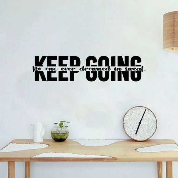 Keep Going No One Ever Drowned In Sweat - Exercise Workout Motivation Inspiration Quotes Vinyl Wall Art Wall Sticker Wall Decal Home Gym Workout Area Fitness Sticker Decoration Size (16x40 inch)