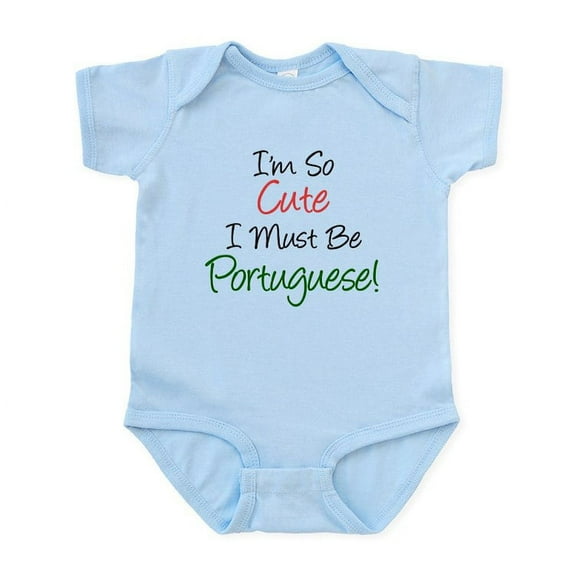 CafePress - So Cute Must Be Portuguese Infant Bodysuit - Baby Light Bodysuit, Size Newborn - 24 Months