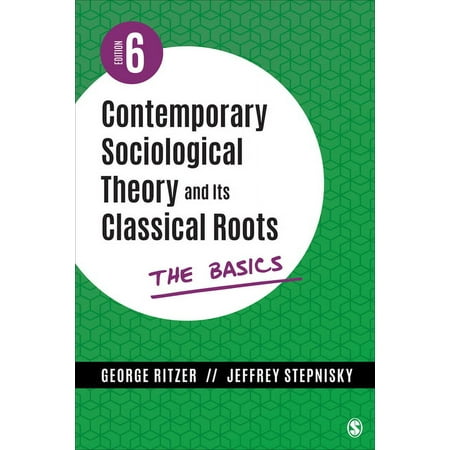 UPC: 9781544396217 | Contemporary Sociological Theory and Its Classical Roots: The Basics (Paperback)