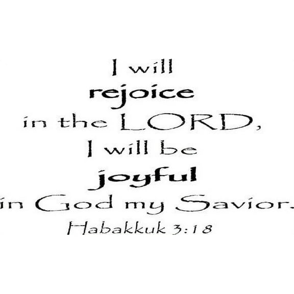 Habakkuk 3:18, Bible Verse Vinyl Wall Decal by Scripture Wall Art, 11"x22" Black, Christian