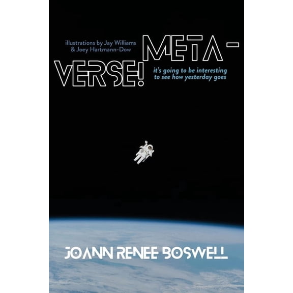 Meta-Verse!: It's going to be interesting to see how yesterday goes, (Paperback)