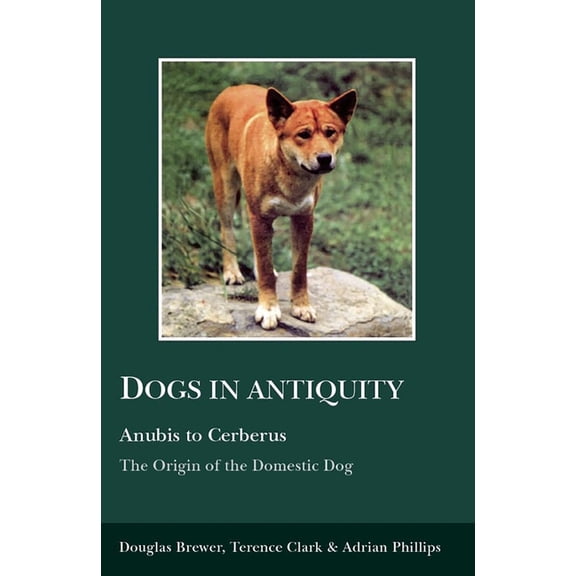 Aris & Phillips Classical Texts Dogs in Antiquity: Anubis to Cerberus, (Paperback)