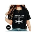 thumbnail image 2 of Funny Aviation T-Shirt, Airplane Lover Gift, Pilot Humor Tee, Things I Do In My Spare Time Shirt, Aviation Enthusiast Present, 2 of 10