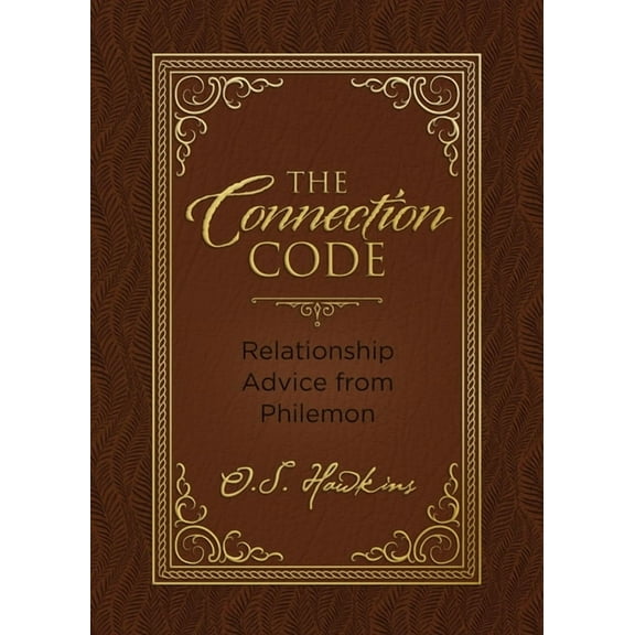 Code The Connection Code: Relationship Advice from Philemon, (Hardcover)