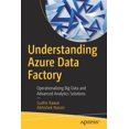 thumbnail image 1 of Pre-Owned Understanding Azure Data Factory: Operationalizing Big Data and Advanced Analytics Solutions (Paperback), 1 of 1