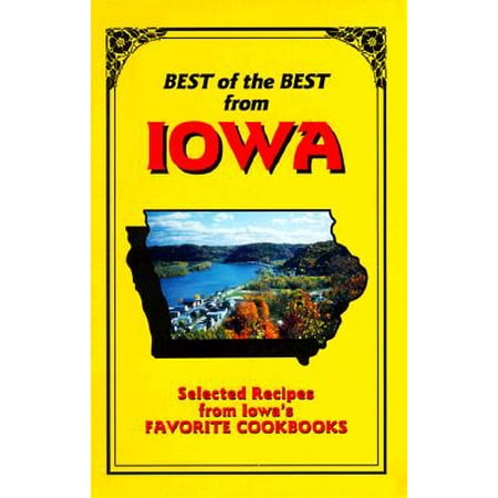 Best of the Best from Iowa : Selected Recipes from Iowa's Favorite