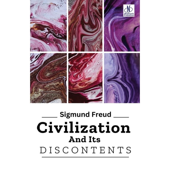 Civilization And Its Discontents, (Paperback)