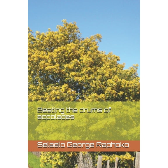 Beating the drums of accolades (Paperback)