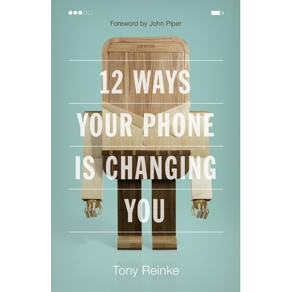 12 Ways Your Phone Is Changing You, (Paperback)
