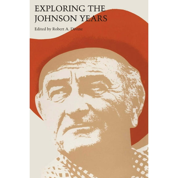 Exploring the Johnson Years, (Paperback)