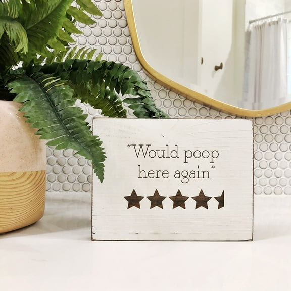 Etch & Ember Funny Bathroom Signs - Would Poop Here Again - Farmhouse Style Decor - Rustic Wood Sign