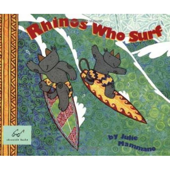 Pre-Owned Rhinos Who Surf (Rhinos, RHIN) (Paperback) 0811852296 9780811852296