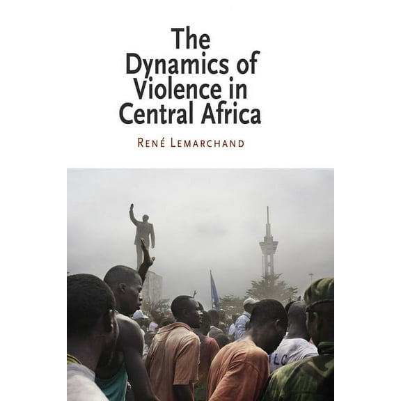 National and Ethnic Conflict in the 21st The Dynamics of Violence in Central Africa, (Paperback)