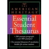 The American Heritage Essential Student Thesaurus : Synonyms and Antonyms for More Effective Communication, Used [Paperback]