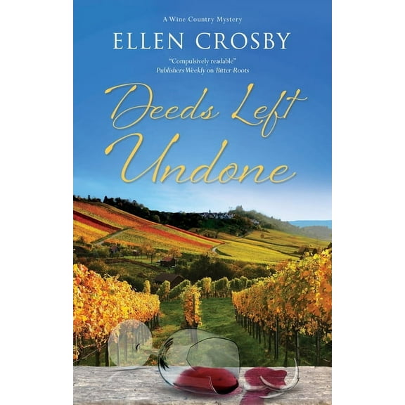 Wine Country Mystery Deeds Left Undone, Book 13, (Paperback)