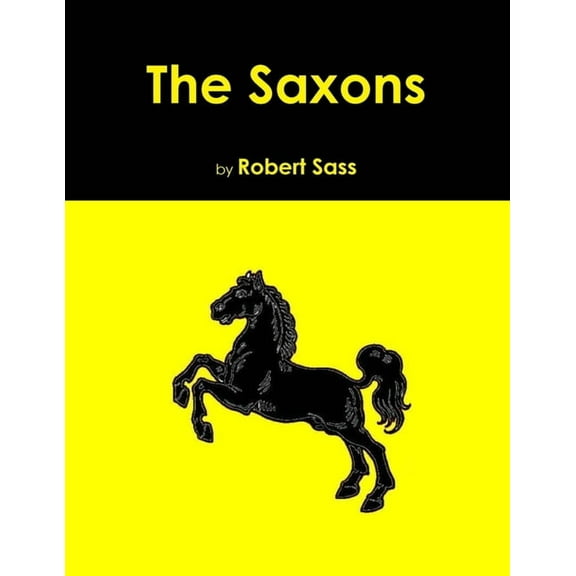 The Saxons (Paperback)