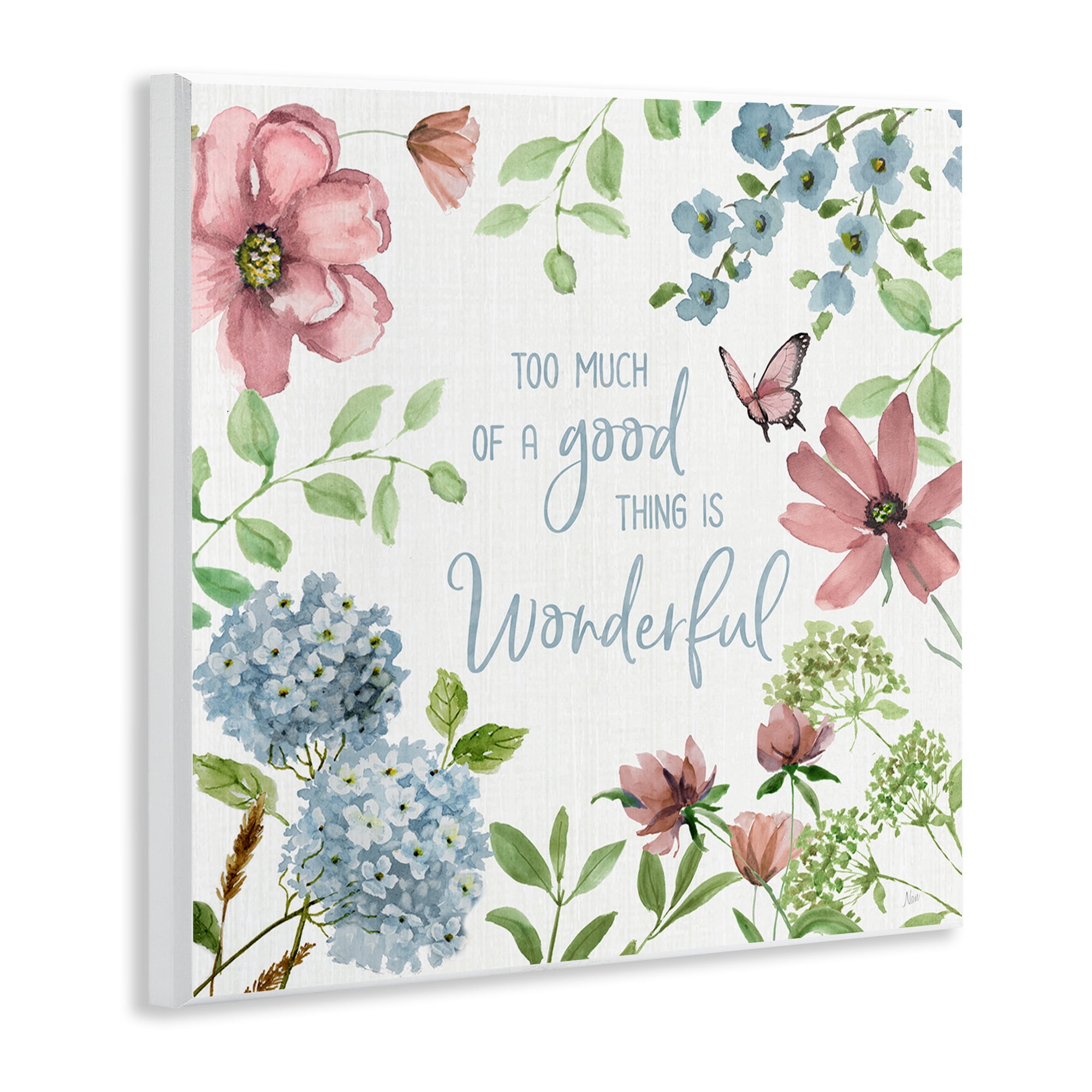 Stupell Industries Too Much Of A Good Thing Wall Plaque Art, design by Nan