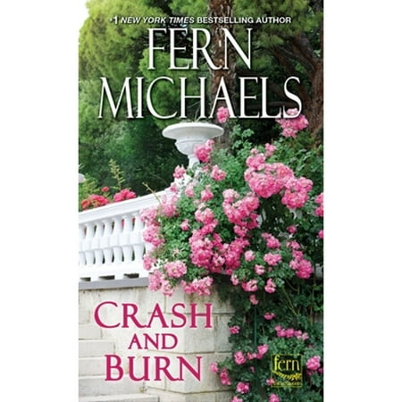 Pre-Owned Crash and Burn (Paperback 9781420140651) by Fern Michaels
