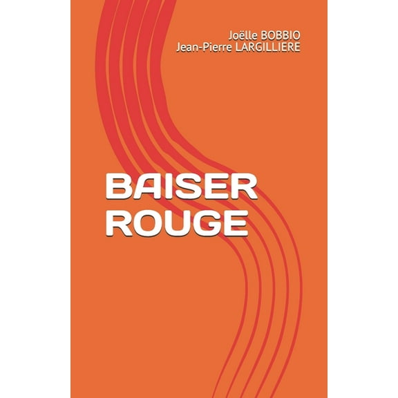 Baiser Rouge (Paperback)
