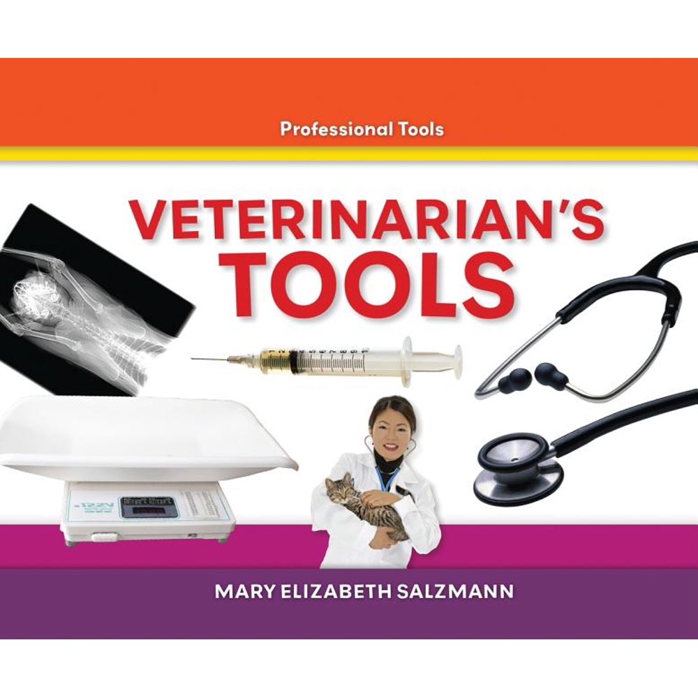 Professional Tools Veterinarian's Tools (Hardcover)