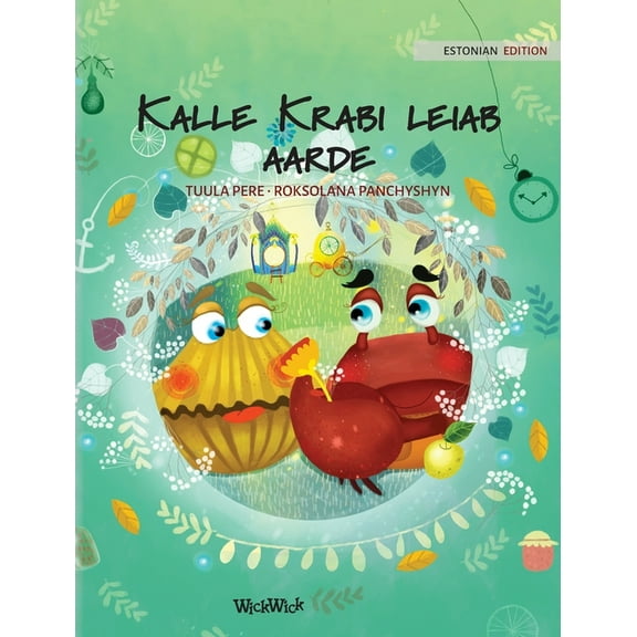 Colin the Crab Kalle Krabi leiab aarde: Estonian Edition of "Colin the Crab Finds a Treasure", Book 2, (Hardcover)