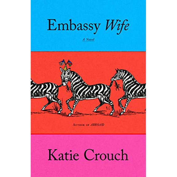 Pre-Owned Embassy Wife (Hardcover) 0374280347 9780374280345