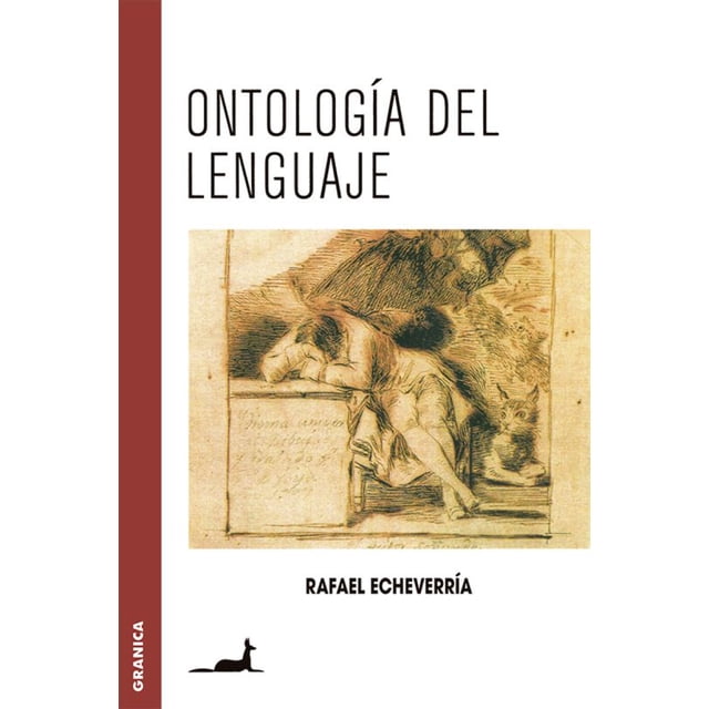 Libro Ontologia Del Lenguaje Tapa Blanda, Autor Rafael Echeverria, Editorial Ediciones Granica Mexico