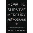 thumbnail image 2 of How to Survive Mercury Retrograde, Bernie Ashman Livre de Poche, 2 of 2