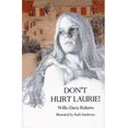 thumbnail image 1 of Pre-Owned Don't Hurt Laurie (Hardcover) 0689305710 9780689305719, 1 of 1