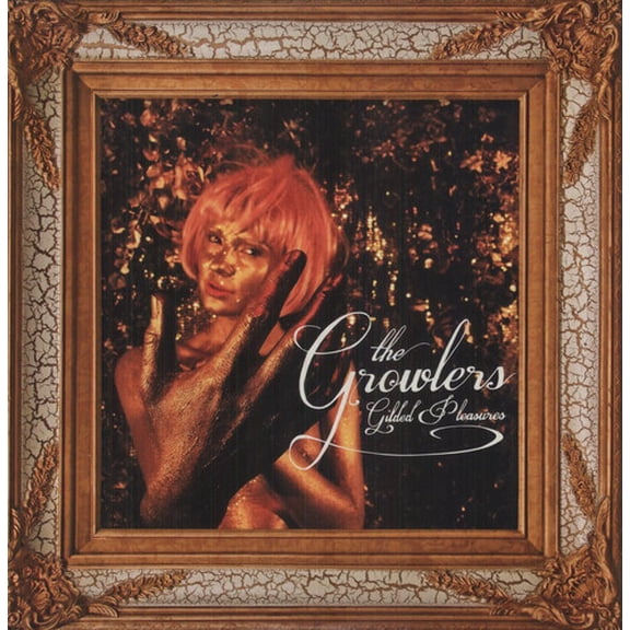 The Growlers - Gilded Pleasures - Music & Performance - Vinyl
