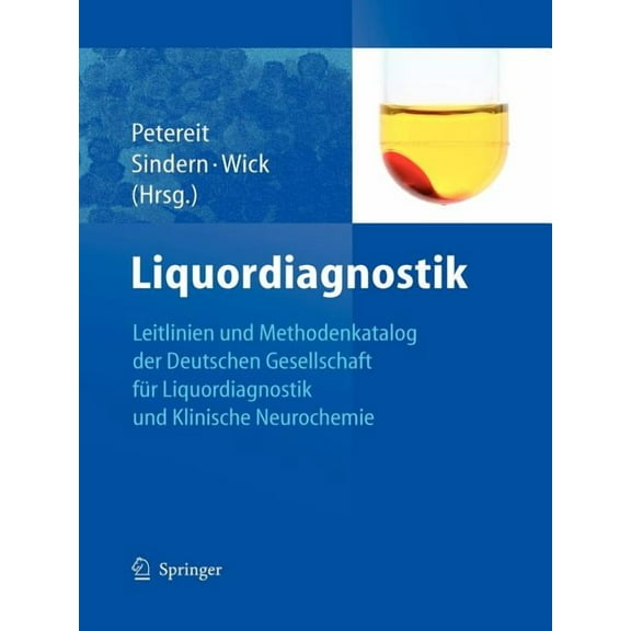 Liquordiagnostik: Leitlinien Der Liquordiagnostik Und Methodenkatalog Der Deutschen Gesellschaft Für Liquordiagnostik Un, (Paperback)