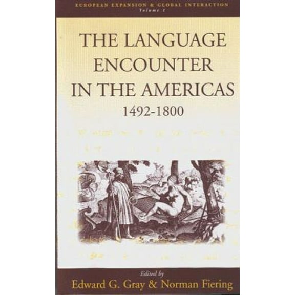 Pre-Owned The Language Encounter in the Americas, 1492-1800 (Paperback) 1571811605 9781571811608