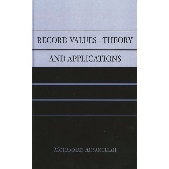 Record Values S Record Values Theory and Applications, (Hardcover)