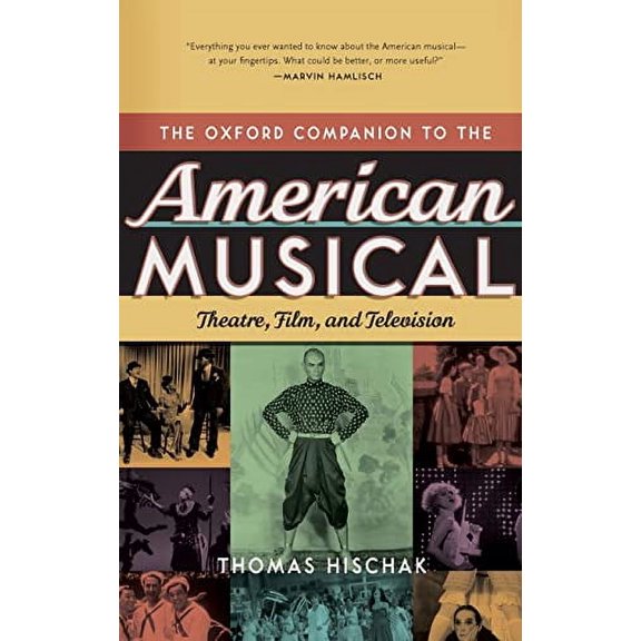 Oxford Companions Oxford Companion to the American Musical: Theatre, Film, and Television, (Hardcover)