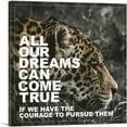 thumbnail image 1 of ARTCANVAS Dreams Can Come True Have Courage Motivational Canvas Art Print - Size: 12" x 12" (1.50" Deep), 1 of 9