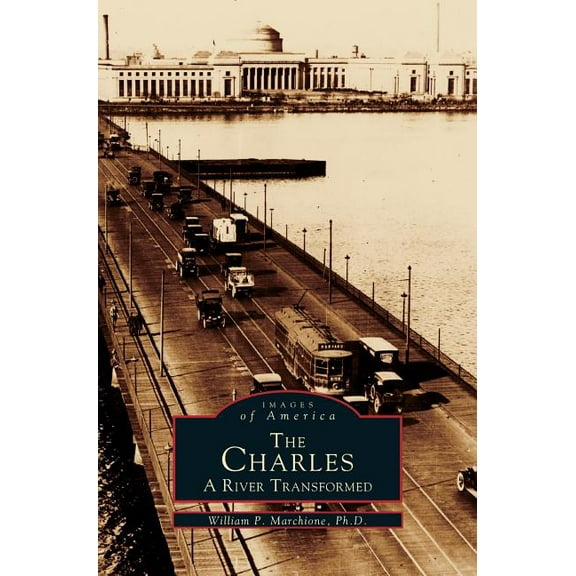 Charles: A River Transformed, (Hardcover)