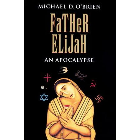 Father Elijah : An Apocalypse