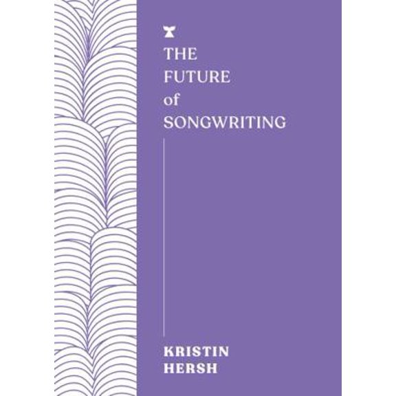 Pre-Owned The Future of Songwriting (FUTURES) (Paperback) 1911545612 9781911545613