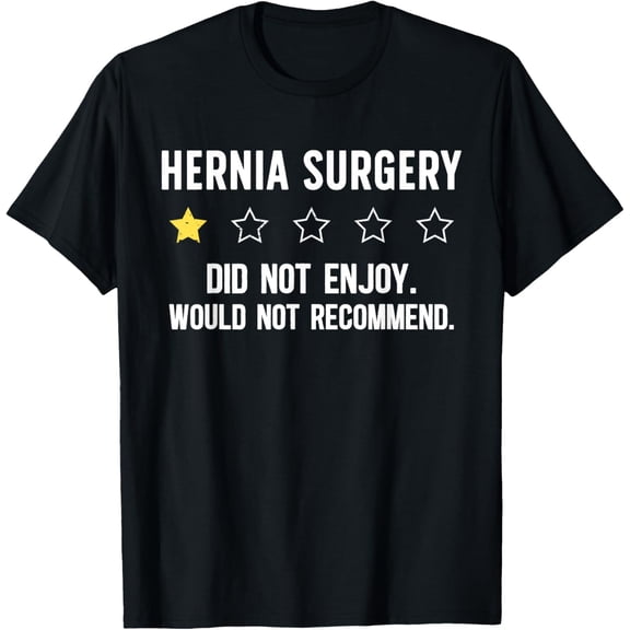 Post Hernia Surgery Recovery Funny Hernia Repair Recovery T-Shirt