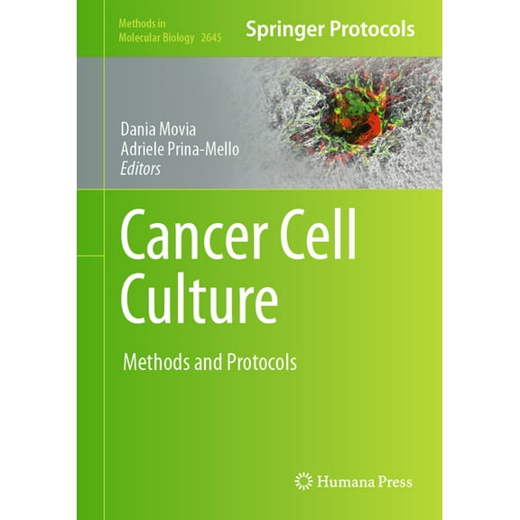 Methods in Molecular Biology Cancer Cell Culture: Methods and Protocols, Book 2645, (Hardcover)